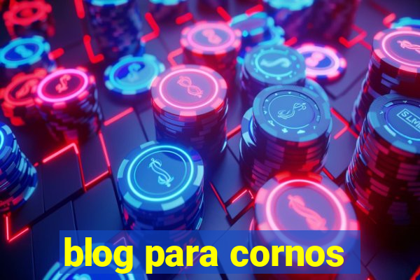 blog para cornos